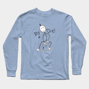 D.I.Y. Or Die (Folk Punk Cajon) Long Sleeve T-Shirt